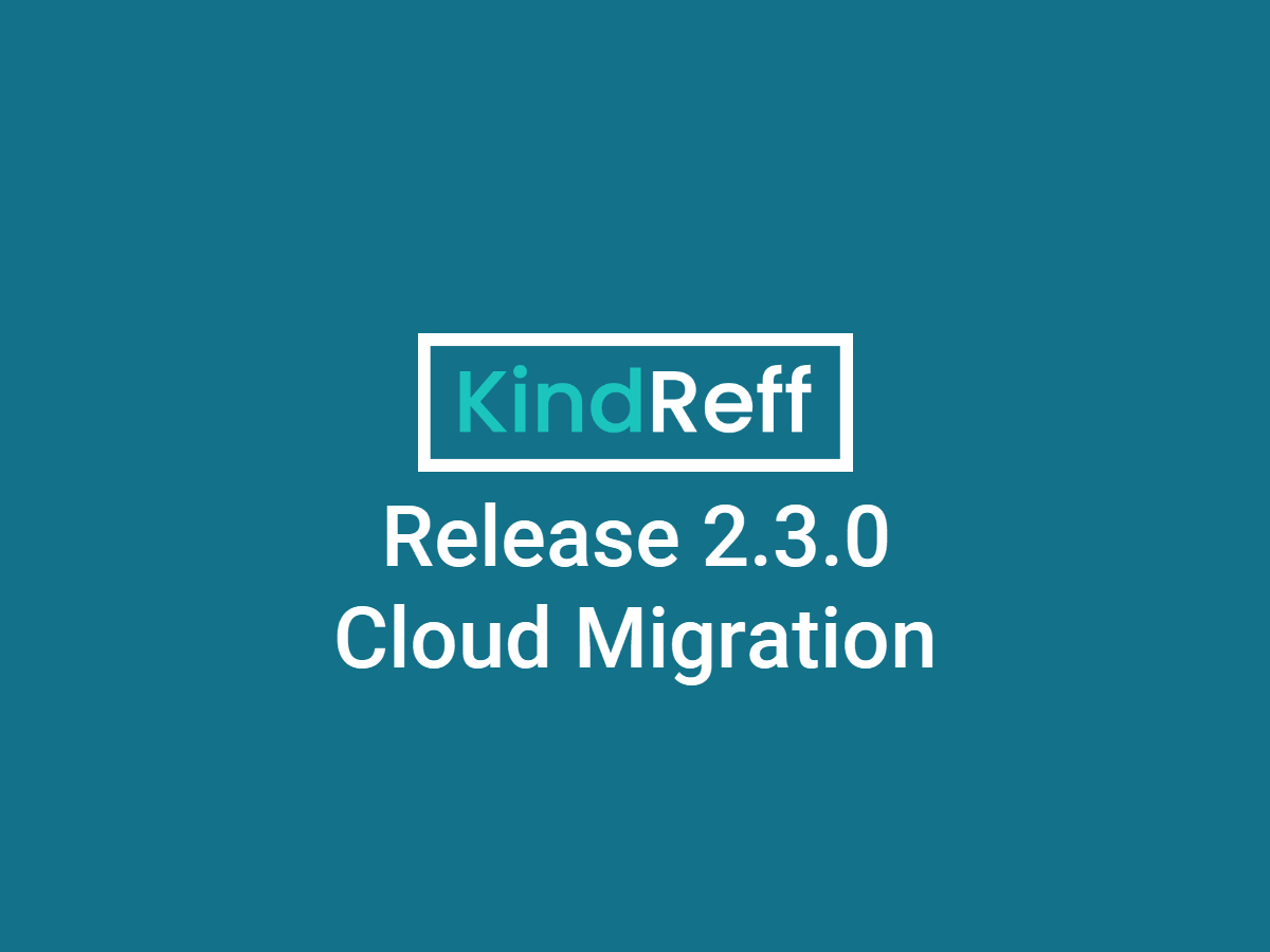 Release 2.3.0: Cloud Migration & Platform Enhancements