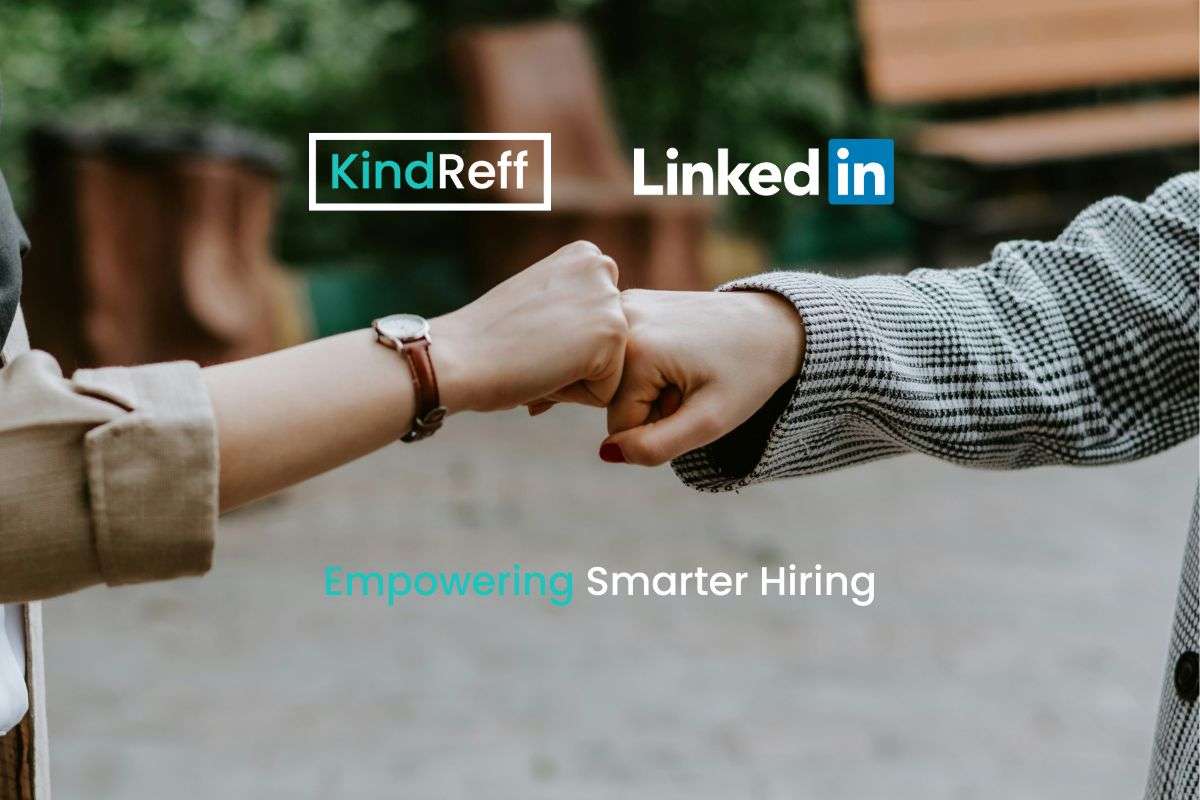 Why KindReff Uses LinkedIn for Smarter Hiring?